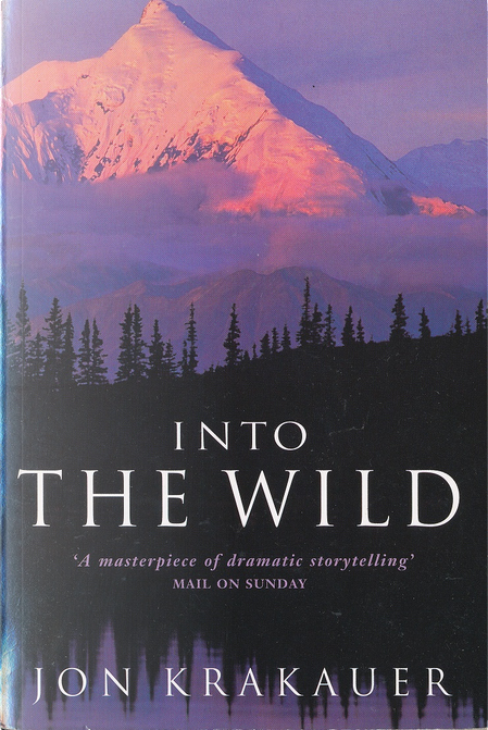 Into the Wild by Jon Krakauer, Pan Books, Paperback
